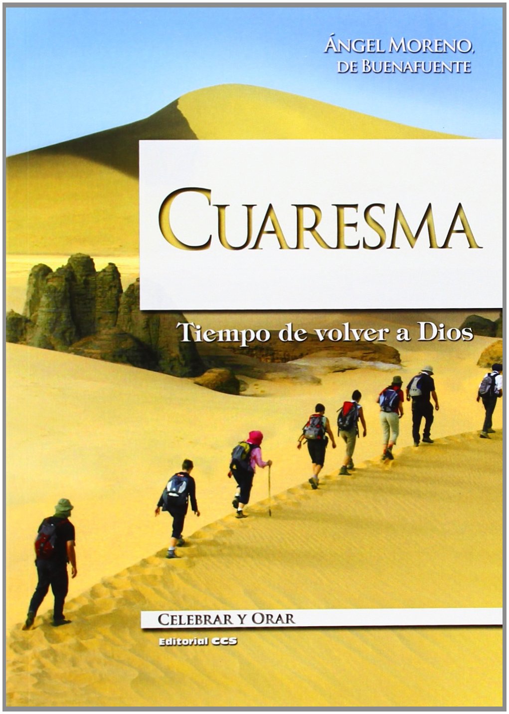 Cuaresma : tiempo de volver a Dios (Celebrar y orar, Band 84) Social Sciences