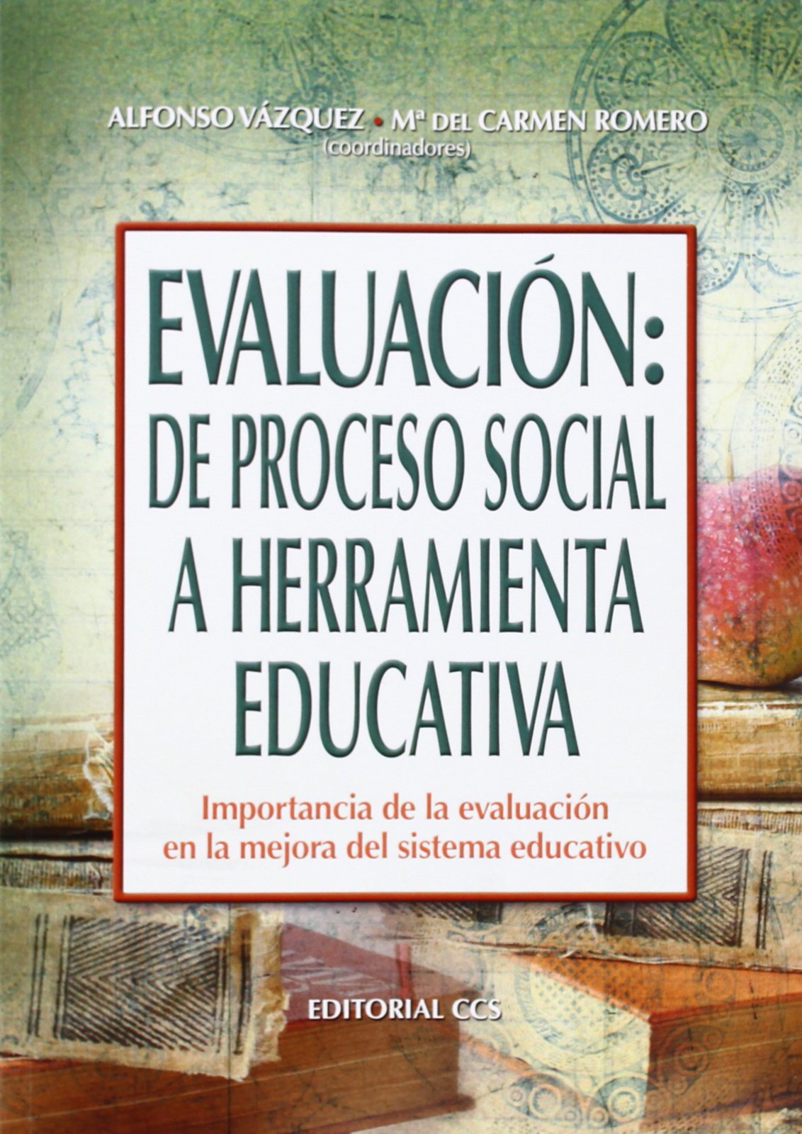 Evaluación : de proceso social a herramienta educativa : importancia de la evaluación en la mejora del sistema educativo (Campus, Band 78) Study Guides