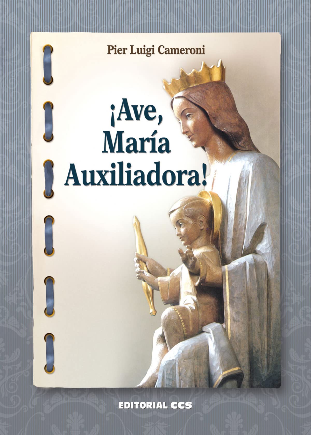 ¡Ave, María Auxiliadora! (Cuadernos de María Auxiliadora, Band 3) Religion & Esotericism