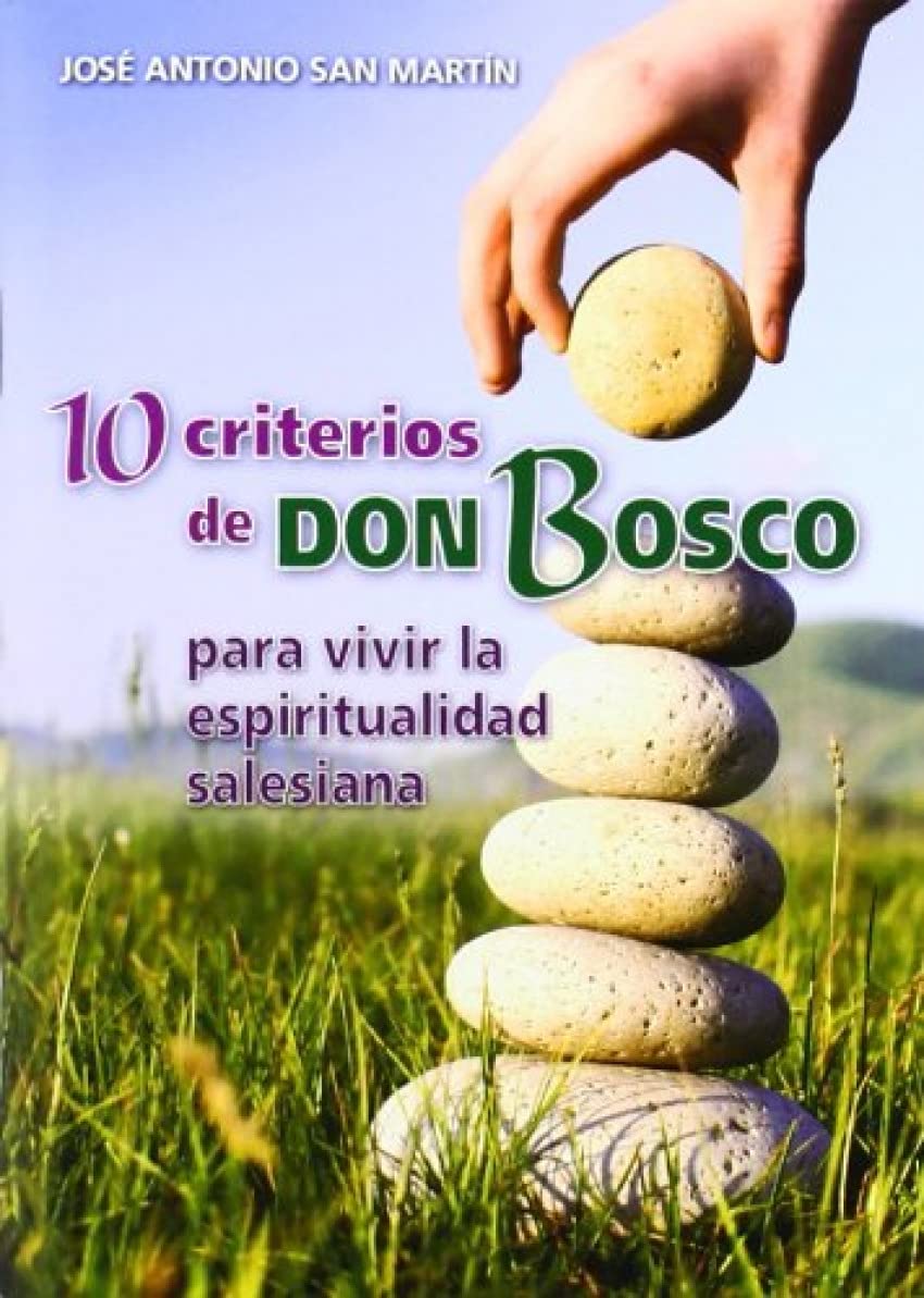 10 criterios de Don Bosco para vivir la espiritualidad salesiana Religion & Esotericism