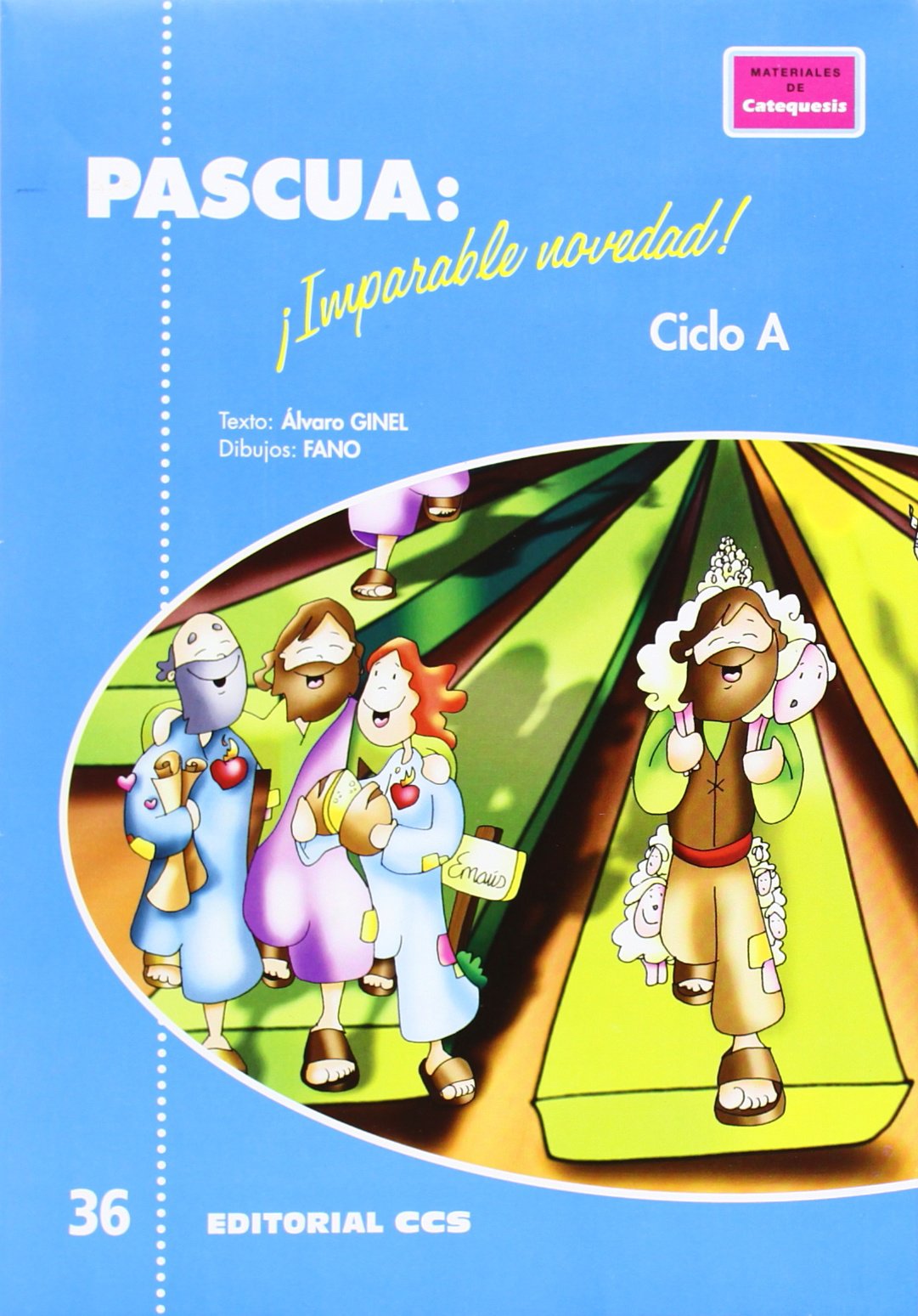 Pascua: ¡Imparable novedad! Ciclo A (Pósters catequistas, Band 36) Religion & Esotericism