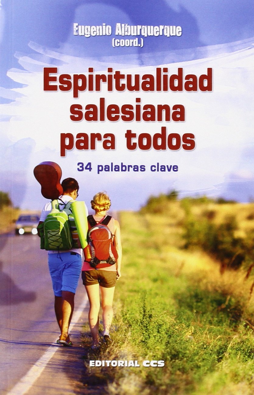 Espiritualidad salesiana para todos : 34 palabras clave (Agentes PJ, Band 13) Social Sciences
