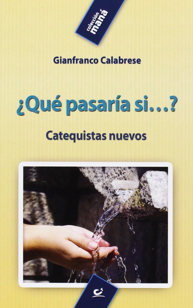 ¿Qué pasaría si-- ? : catequistas nuevos (Maná, Band 35) Social Sciences