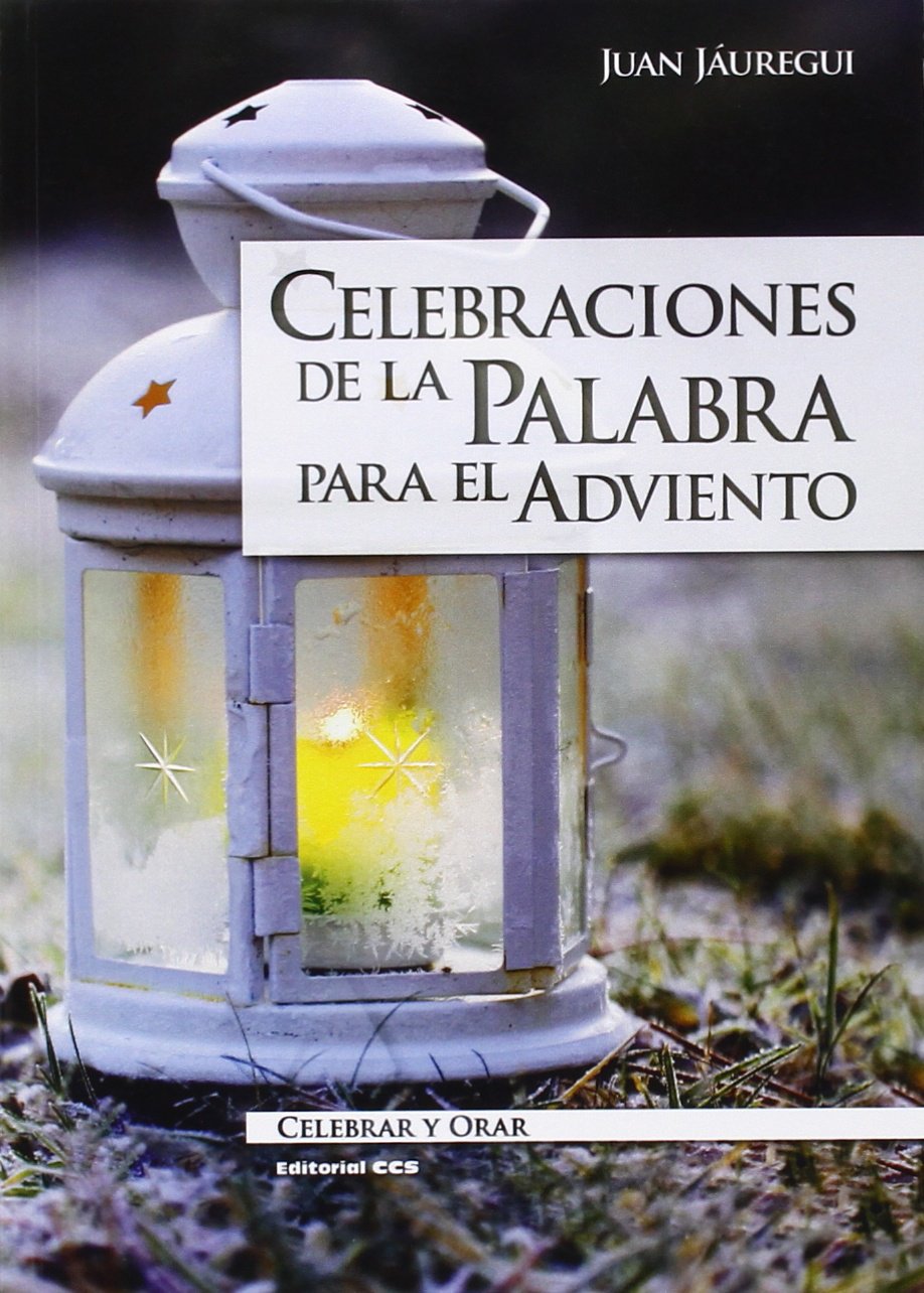 Celebraciones de la palabra para el Adviento (Celebrar y orar, Band 88) Social Sciences
