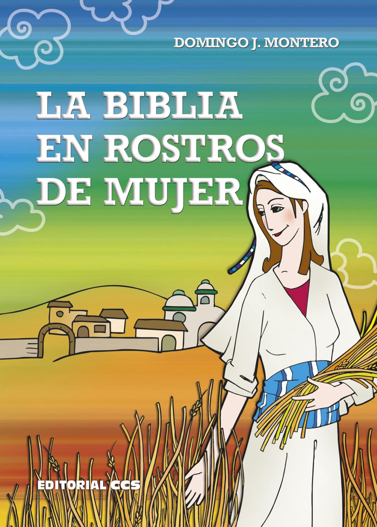 La Biblia en rostros de mujer (Gestos y palabras, Band 48) Religion & Esotericism