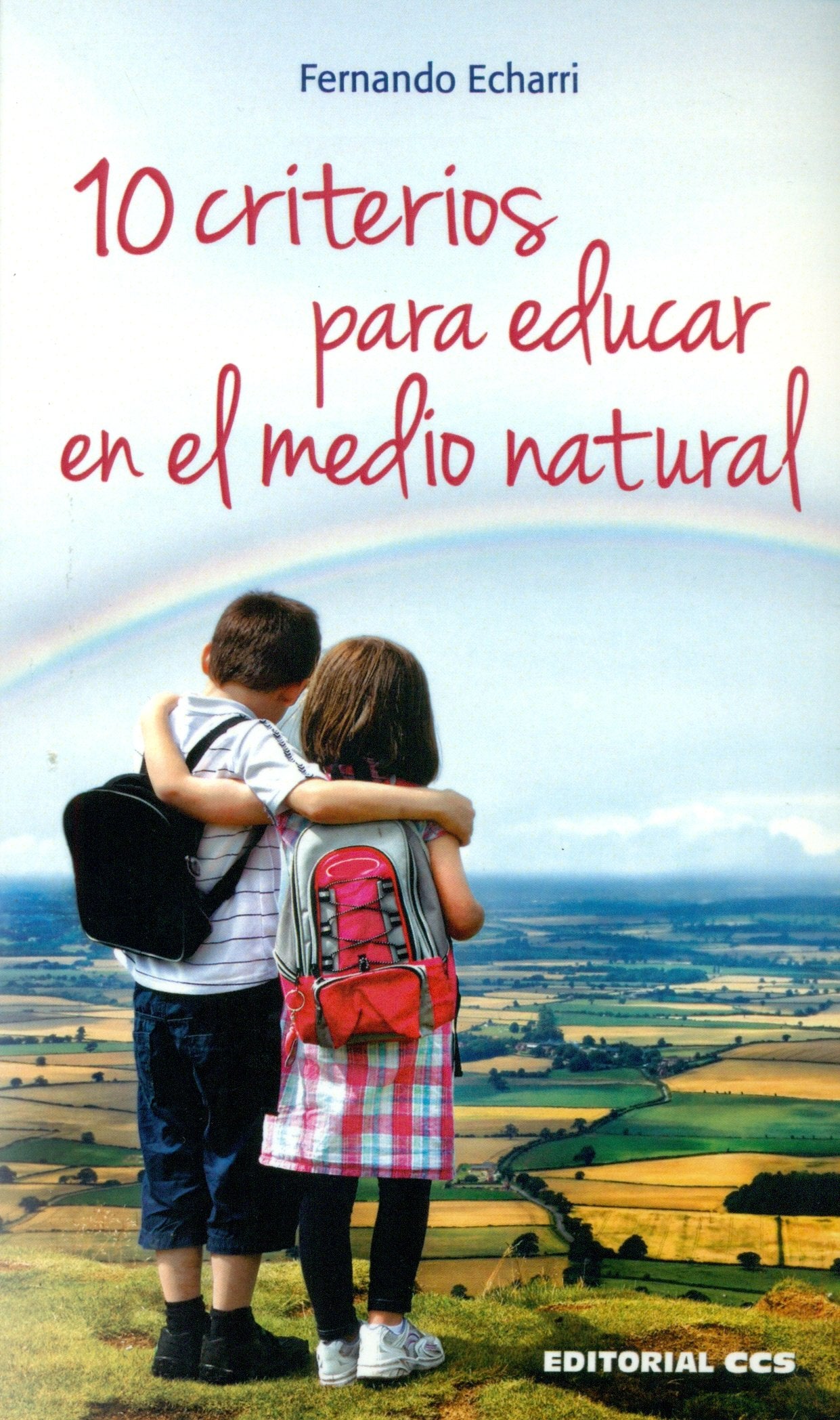 10 criterios para educar en el medio natural Books