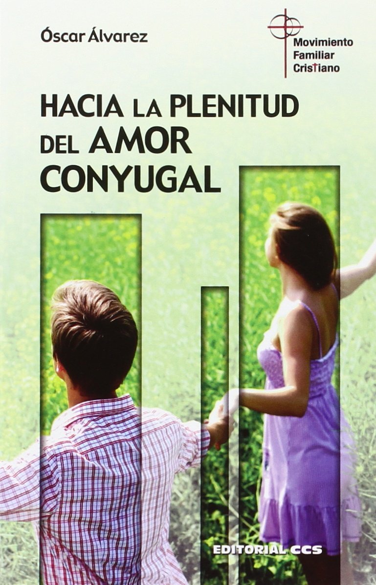 Hacia la plenitud del amor conyugal Social Sciences