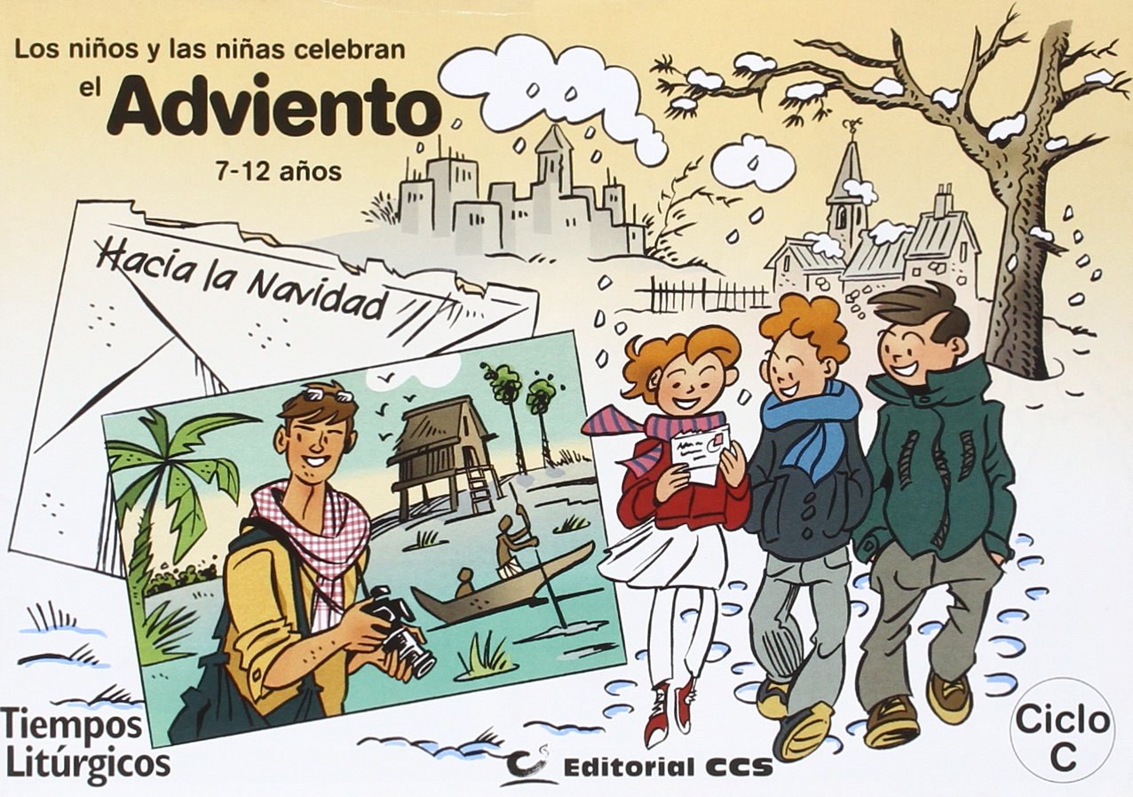 Los niños y las niñas celebran el Adviento 2015. Ciclo C: Hacia la Navidad (Tiempos litúrgicos) Religion & Esotericism