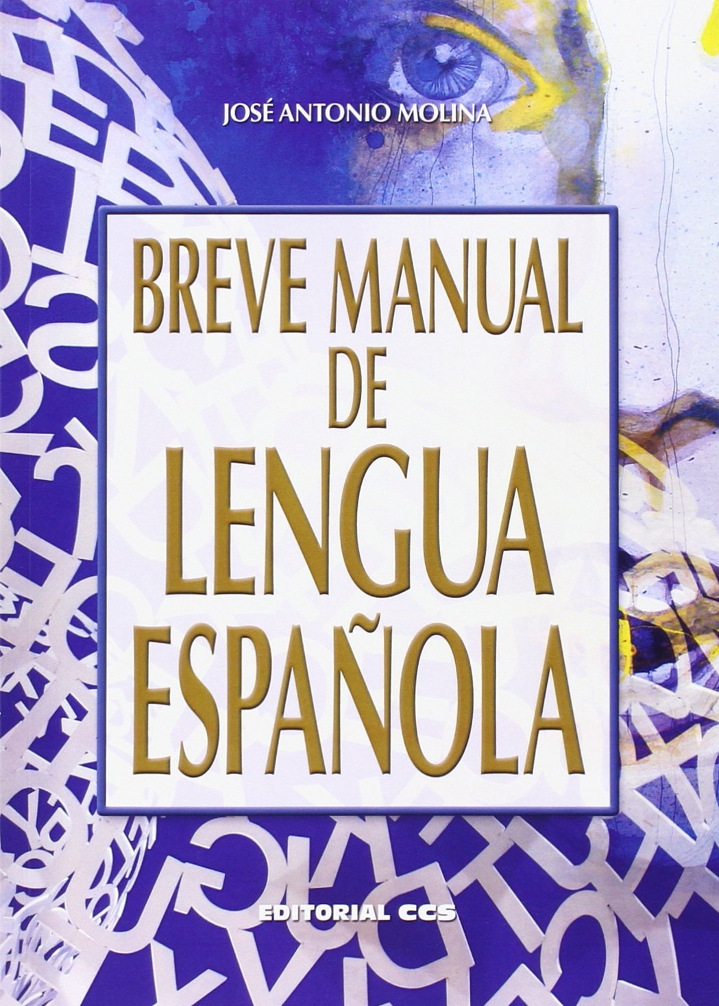 Breve manual de lengua española (Campus, Band 81) Education & Training