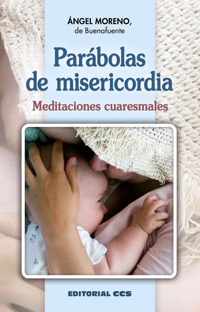 Parábolas de la misericordia : meditaciones cuaresmales (Shalom, Band 34) Social Sciences