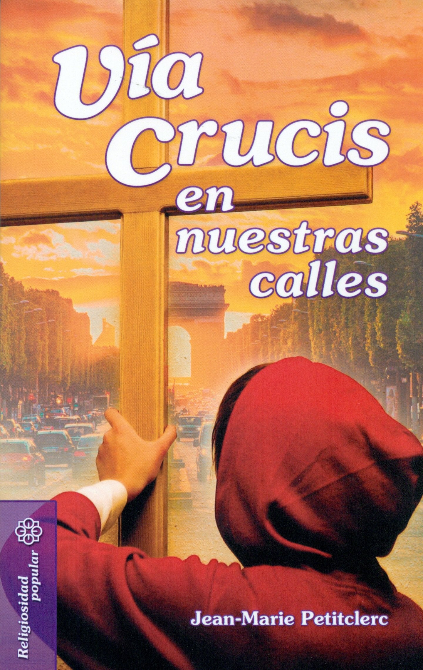 Vía Crucis en nuestras calles (Mesa y palabra, Band 39) Social Sciences
