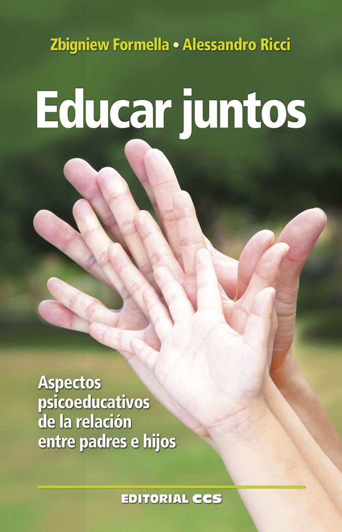 Educar juntos : aspectos psicoeducativos de la relación entre padres e hijos Social Sciences
