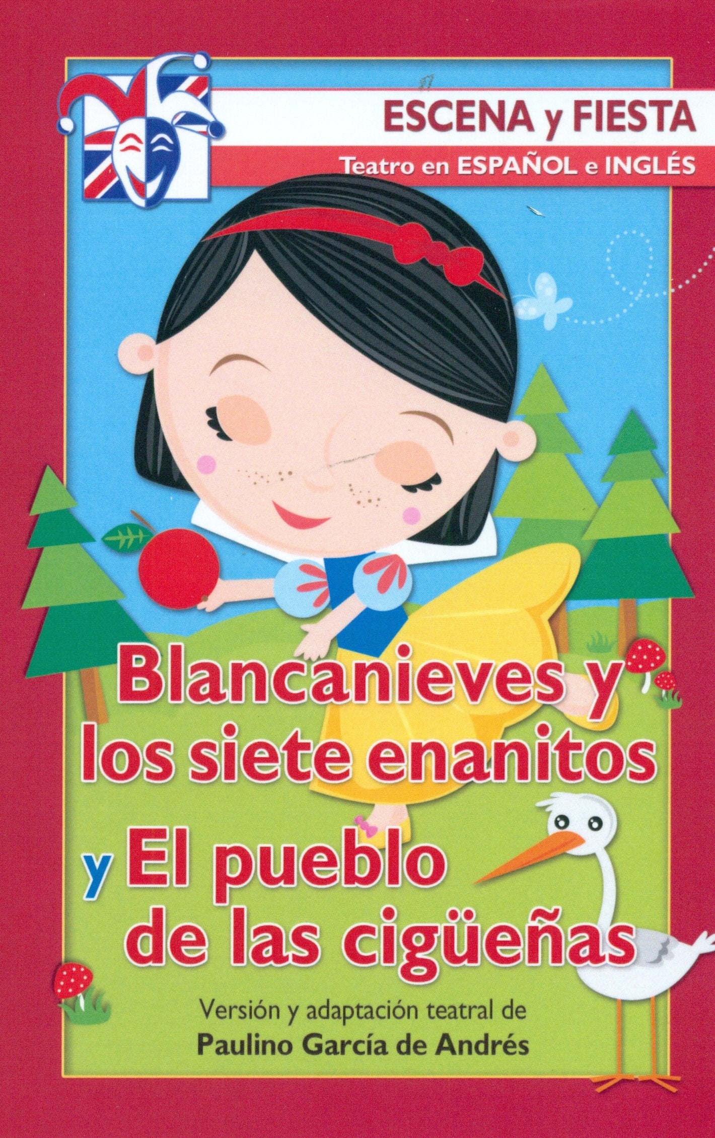 Blancanieves y los siete enanitos ; El pueblo de las cigüeñas (Escena y fiesta, Band 108) Social Sciences