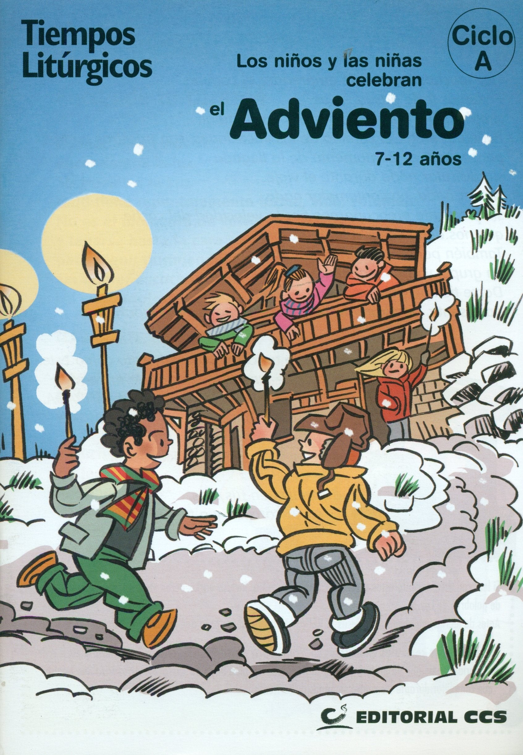 Los niños y las niñas celebran el Adviento 2016. Ciclo A (Tiempos litúrgicos) Religion & Esotericism