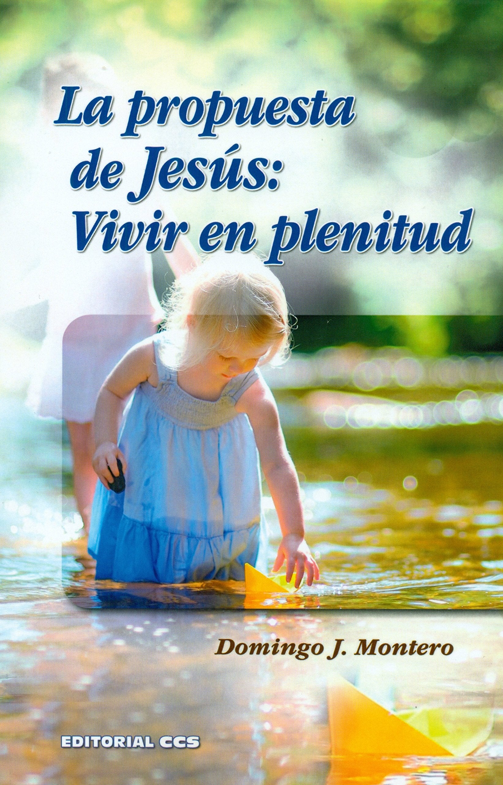 La propuesta de Jesús : vivir en plenitud (Adultos en formación, Band 10) Social Sciences