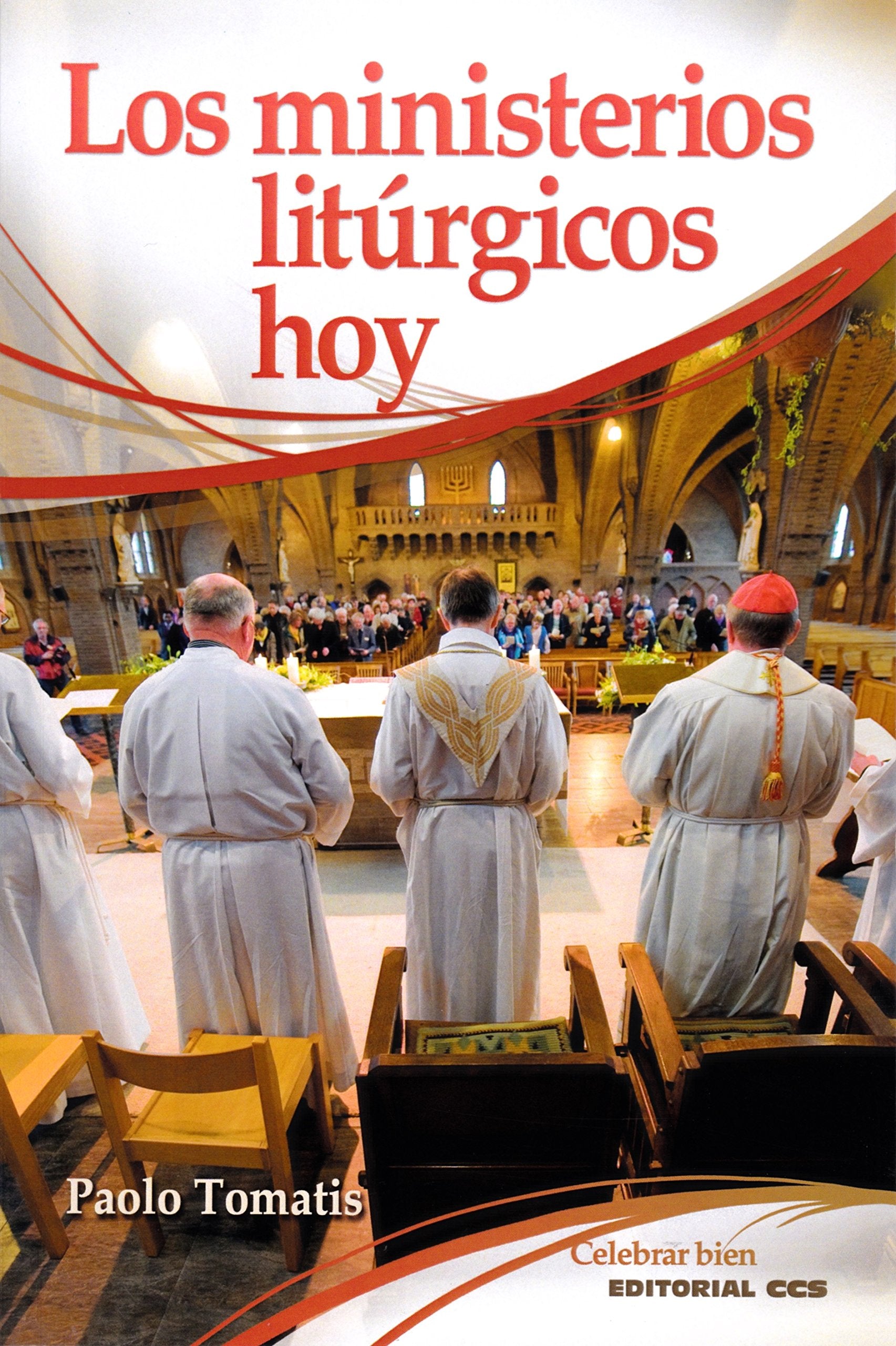 Los ministerios litúrgicos hoy (Celebrar bien, Band 7) Religion & Esotericism