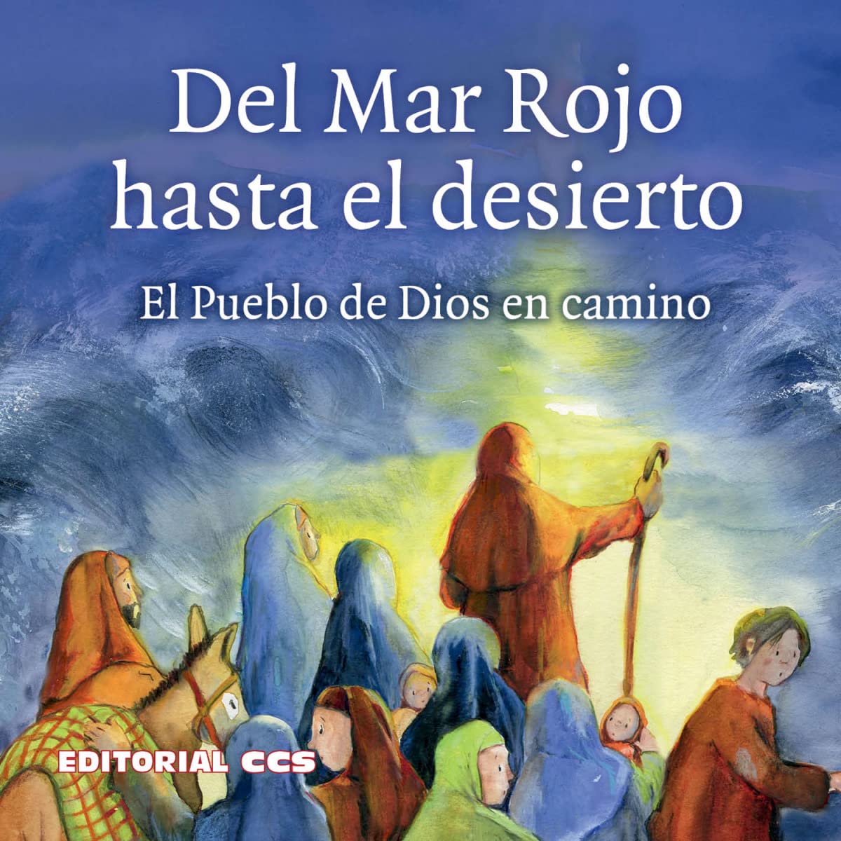 Del Mar Rojo hasta el desierto: El Pueblo de Dios en camino (Historias del Antiguo Testamento, Band 14) Non-fiction