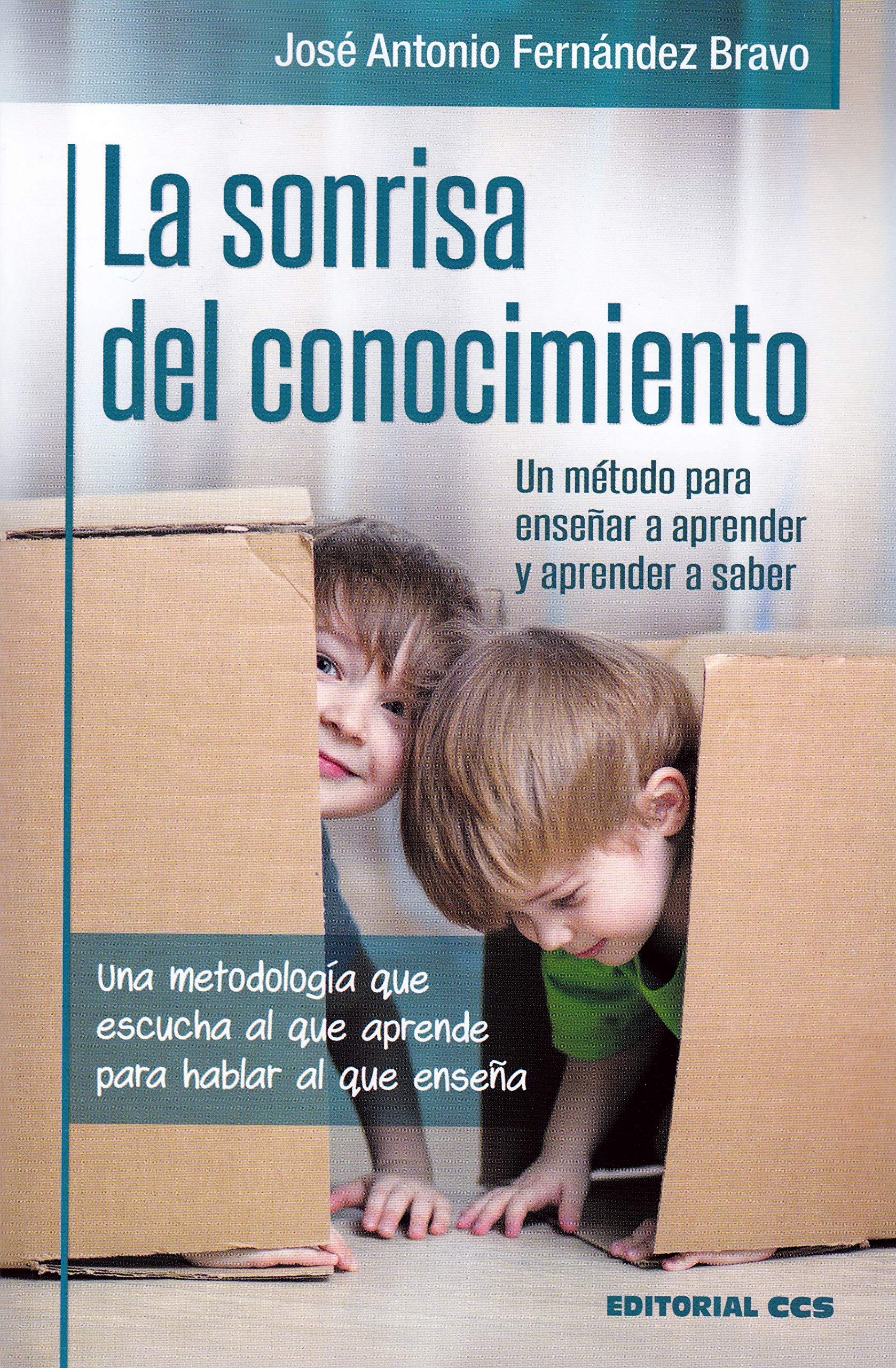 La sonrisa del conocimiento: Una metodología que escucha al que aprende para hablar al que enseña. Un método para enseñar a aprender y aprender a saber. book
