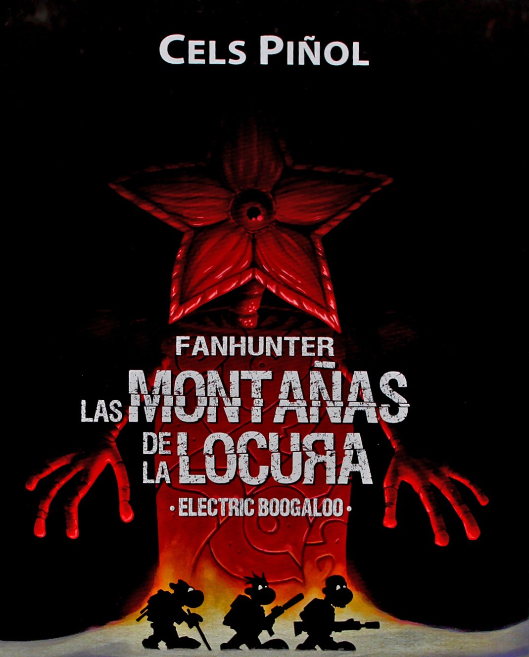 FANHUNTER: EN LAS MONTAÑAS DE LA LOCURA. ELECTRIC BOGALOO (NOVELA) book