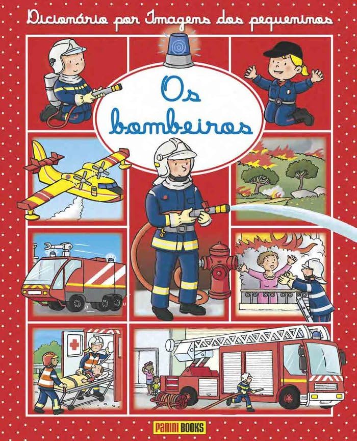 DICIONÁRIO POR IMAGENS DOS PEQUENINOS - OS BOMBEIROS book