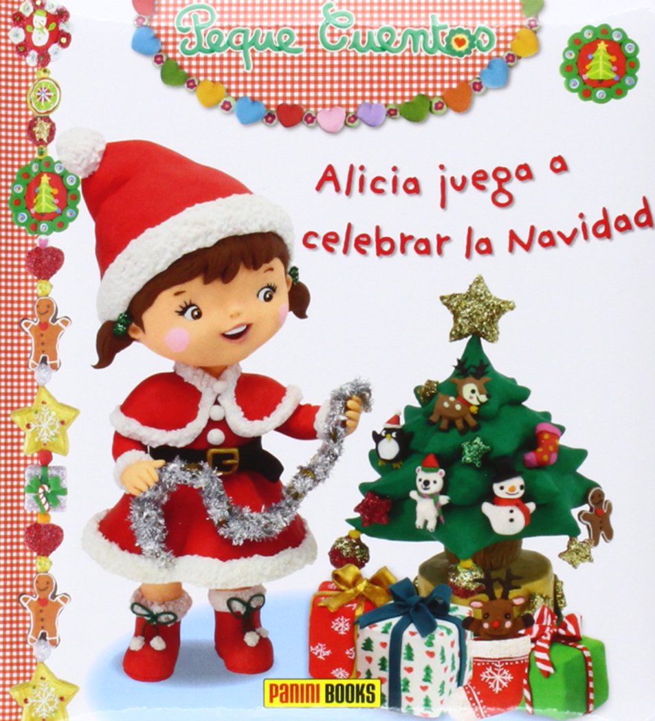 Peque Cuentos - Alicia juega a celebrar la Navidad Books