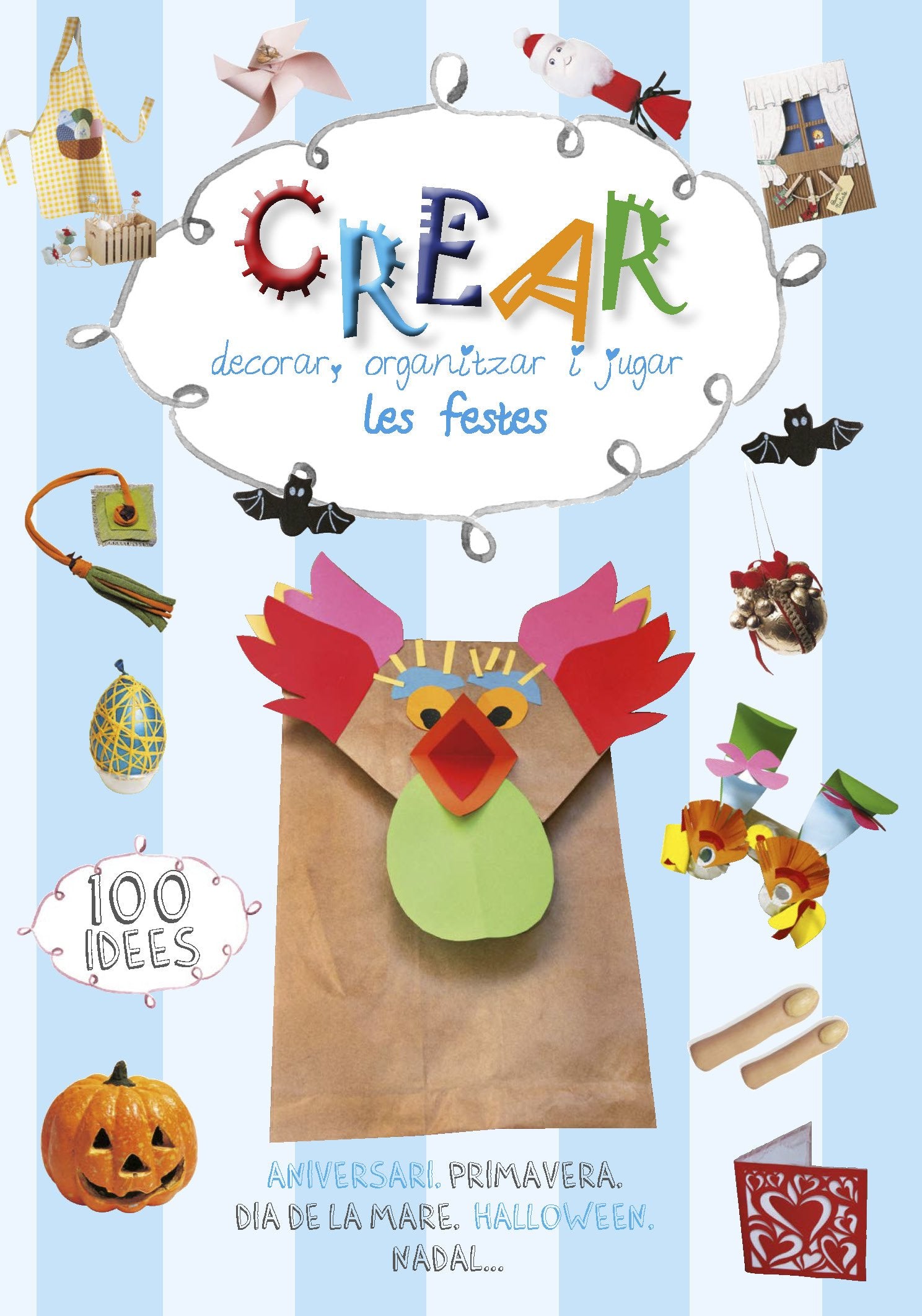 Crear: Decorar, organitzar i jugar: Les festes book