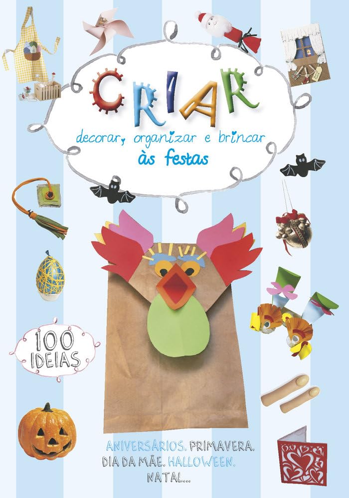 Criar: Decorar,organizar e brincar. As festas (Crear, Band 1) Books