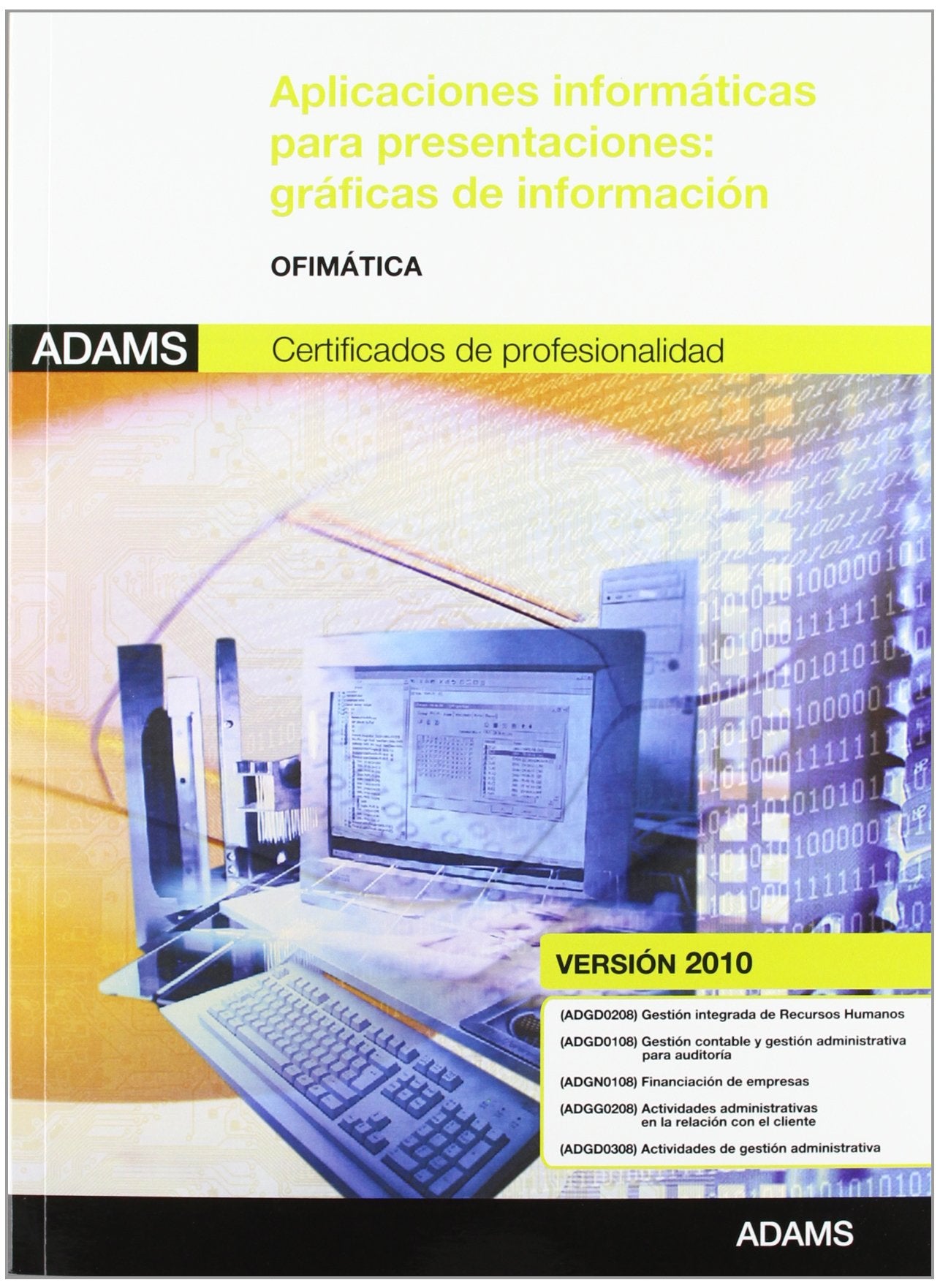 Aplicaciones informáticas para presentaciones: gráficas de información : módulo transversal ofimática (versión 2010) book