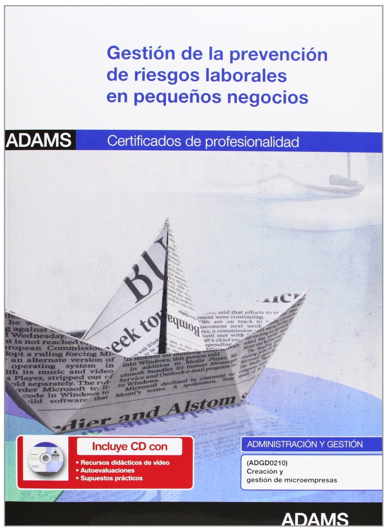 Gestión de la prevención de riesgos laborales en pequeños negocios : certificado de profesionalidad de creación y gestión de microempresas book