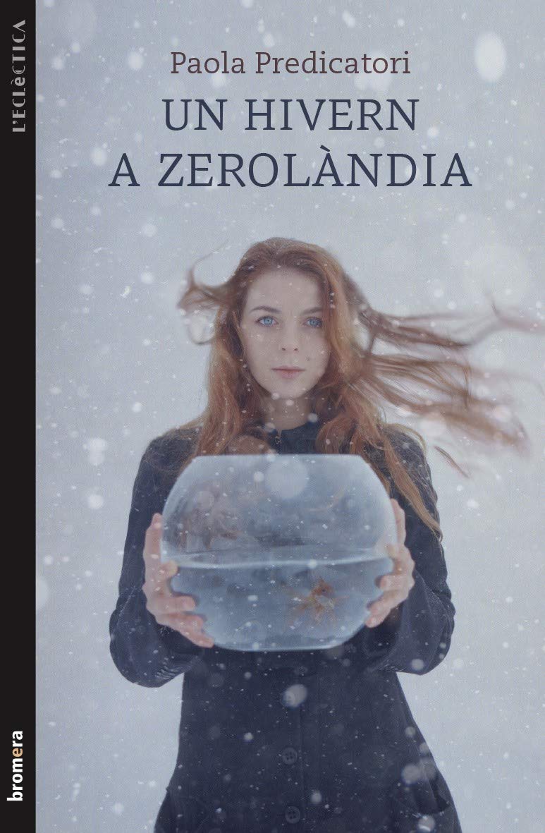 Un hivern a Zerolàndia (L'Eclèctica, Band 226) Contemporary literature