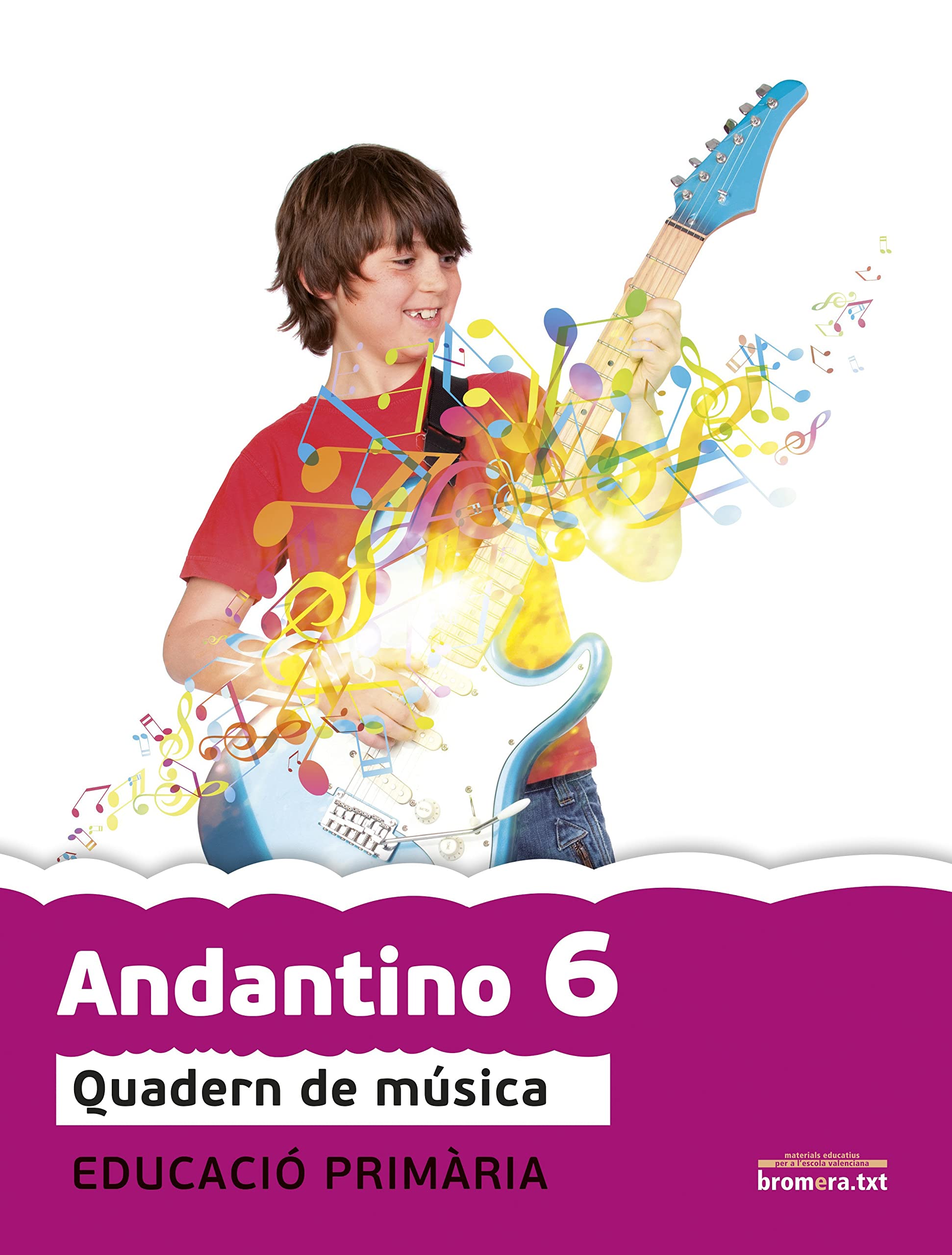 Andantino 6. Projecte Far: Música. Tercer cicle de Primària. 6e curs book