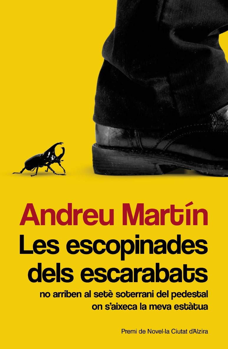 Les escopinades dels escarabats no arriben al seté soterrani del pedestal on s'aixeca la meva estàtua book
