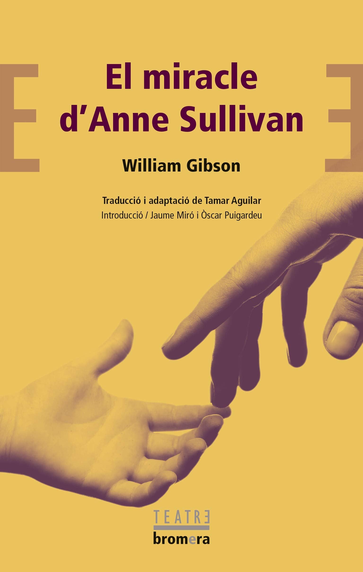 El miracle d'Anne Sullivan (Bromera Teatre, Band 74) Poetry
