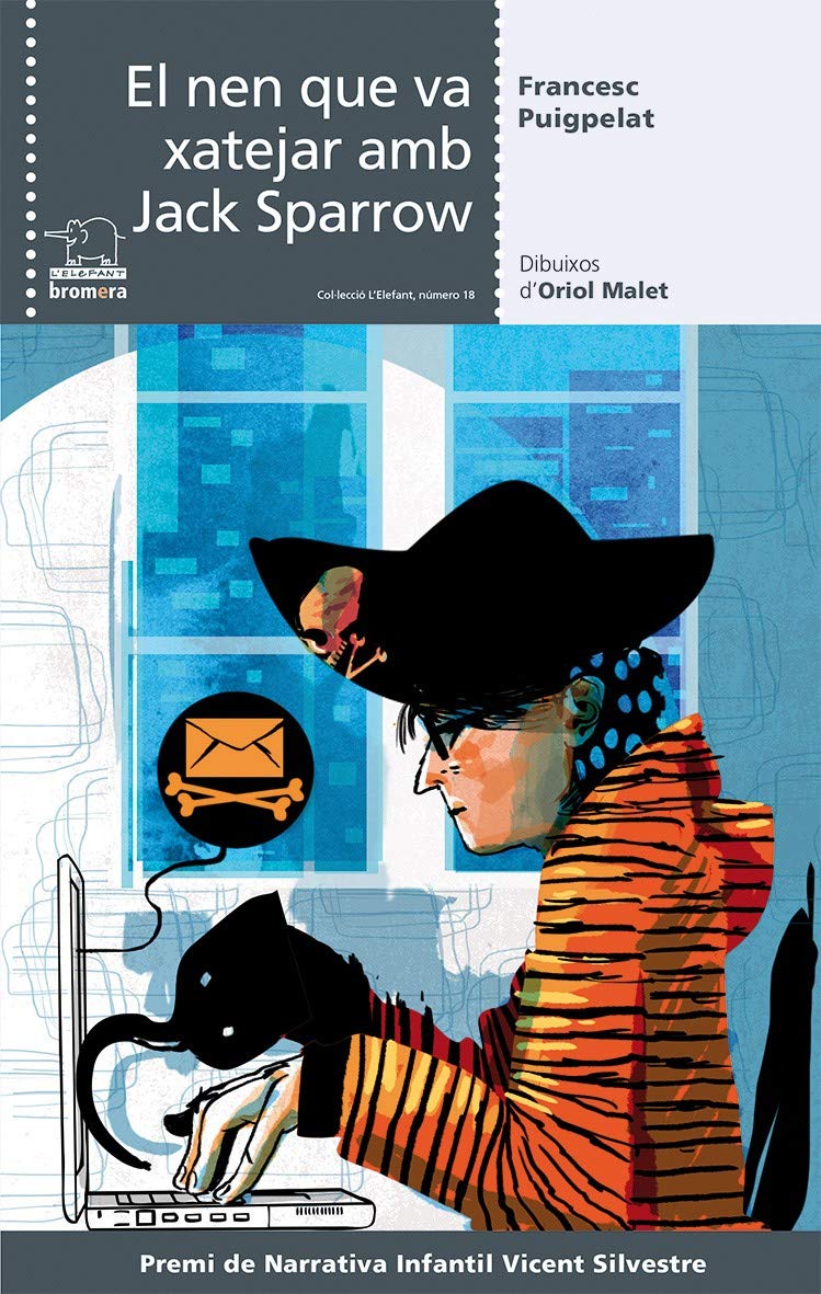 El nen que va xatejar amb Jack Sparrow (L'elefant, Band 18) Social Sciences