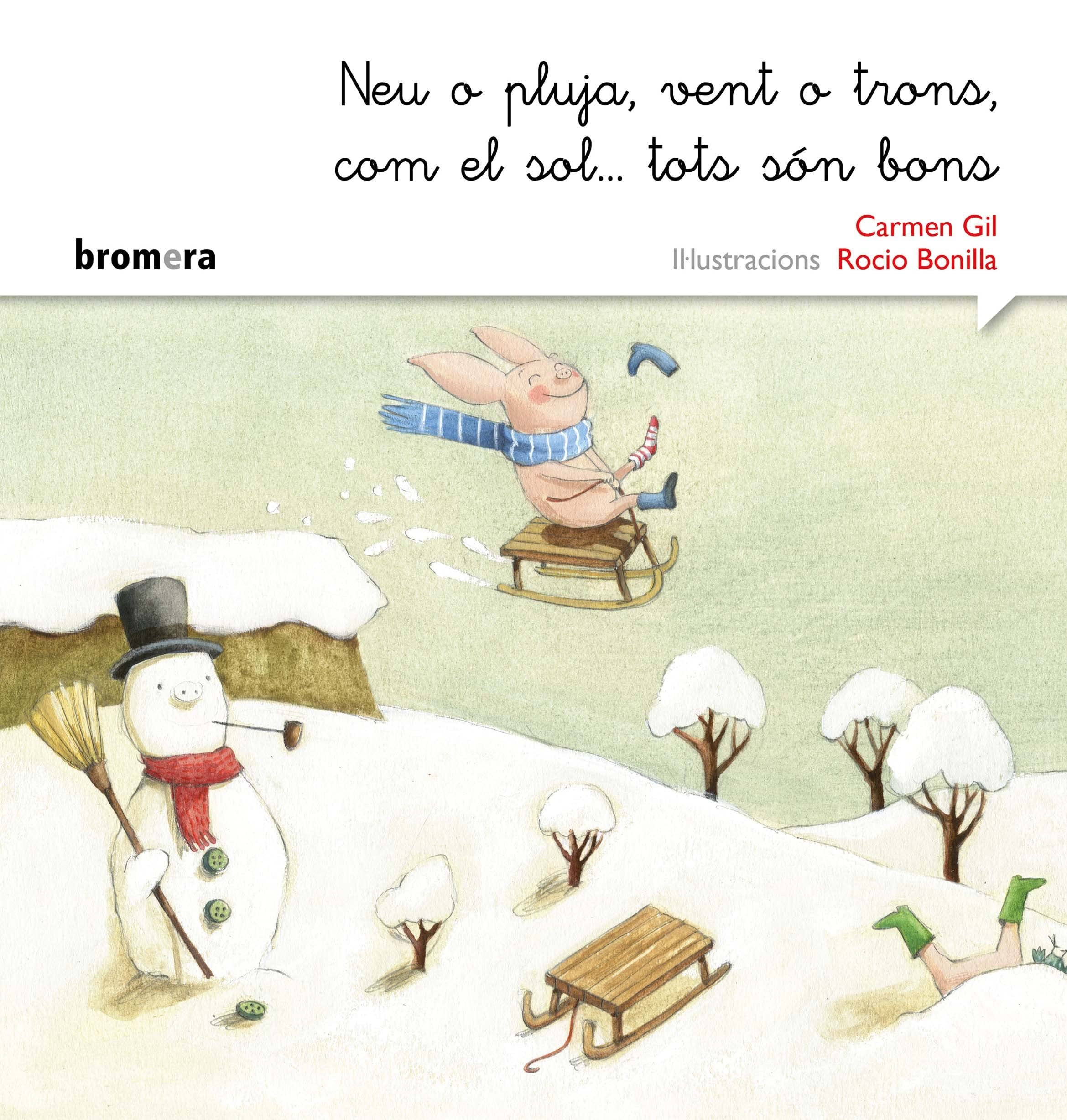 Neu o pluja, vent o trons, com el sol...tots són bons (Rimar i somiar, Band 3) Children's books