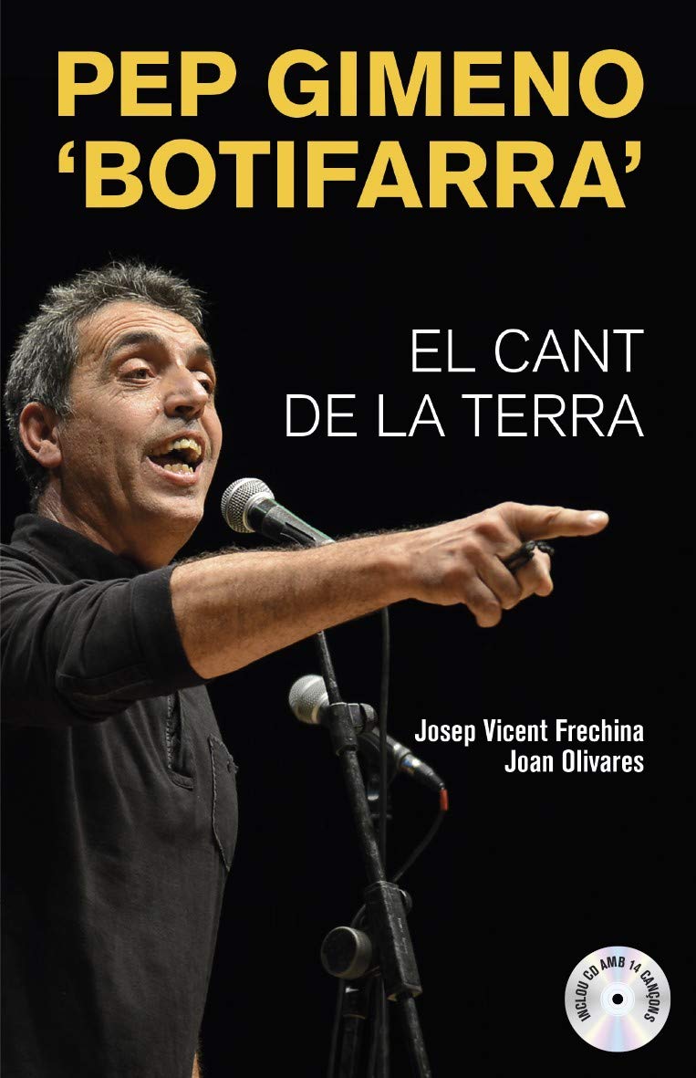Gimeno Montell, J: Pep Gimeno 'Botifarra'. El cant de la ter book