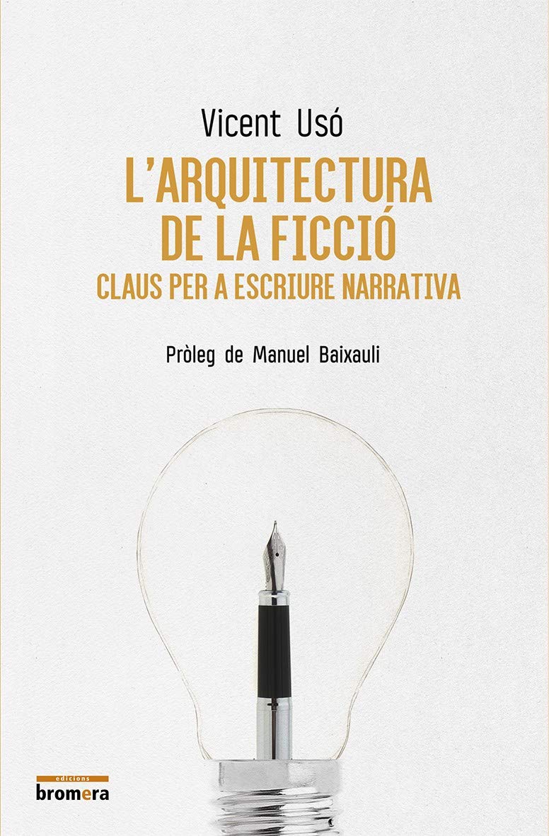 L'arquitectura de la ficció: Claus per a escriure narrativa book