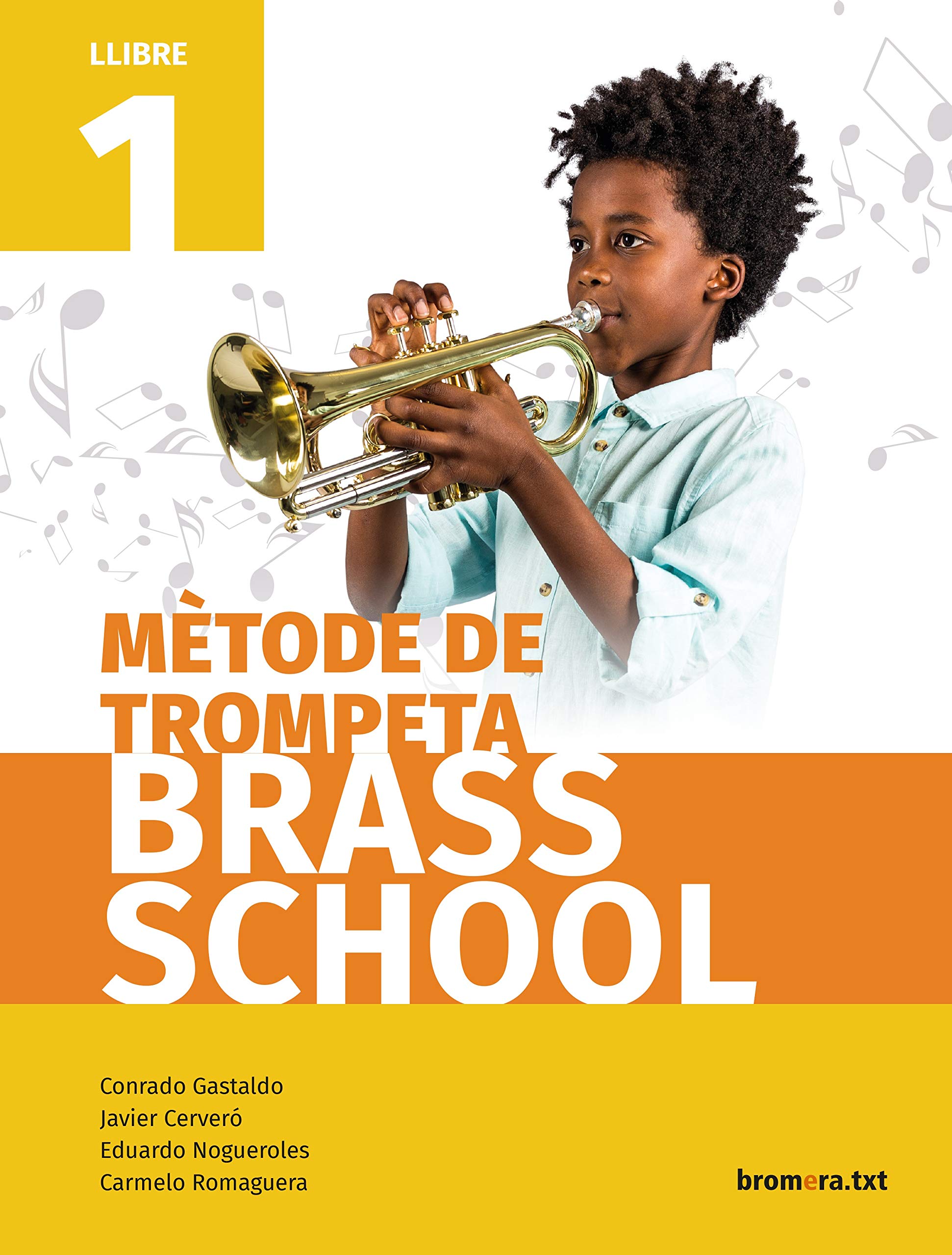 Mètode de trompeta Brass School. Llibre 1 book