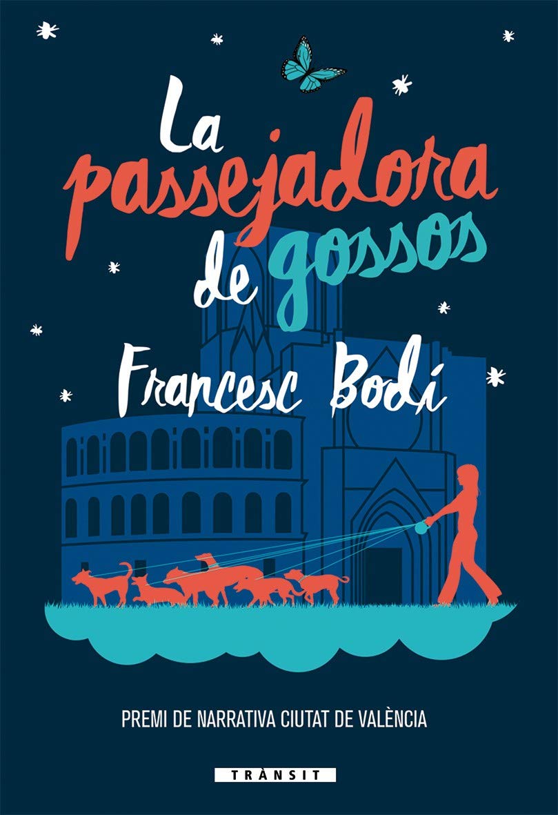 La passejadora de gossos (Trànsit, Band 12) Contemporary literature