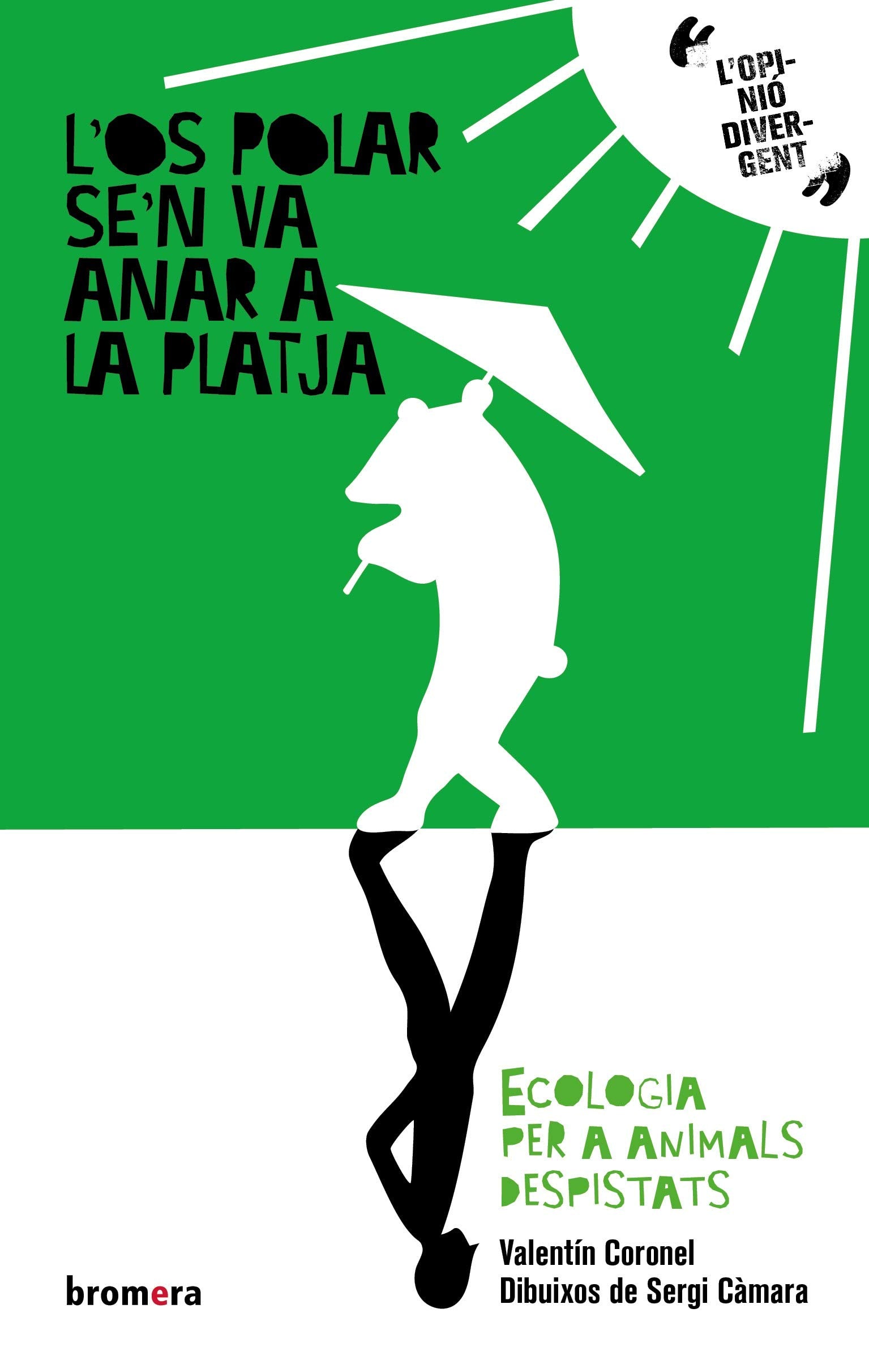 L'os polar se'n va anar a la platja : Ecologia per a animals despistats Mathematics