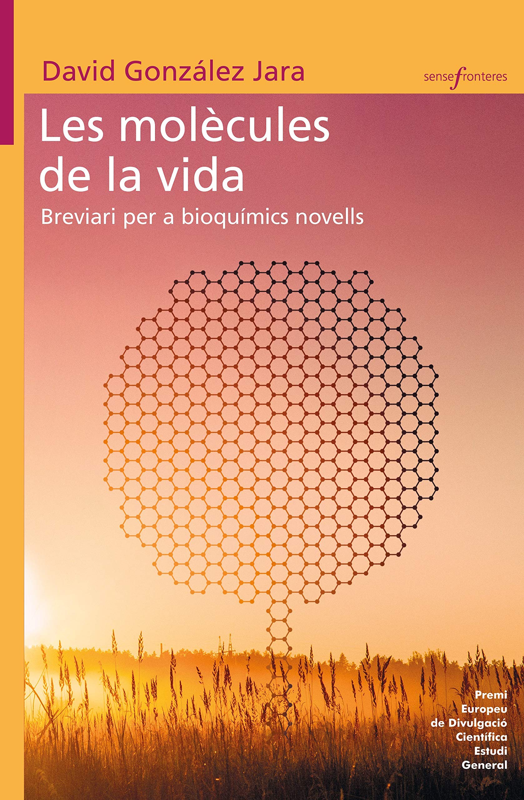Les molècules de la vida: Breviari per a bioquímics novells book