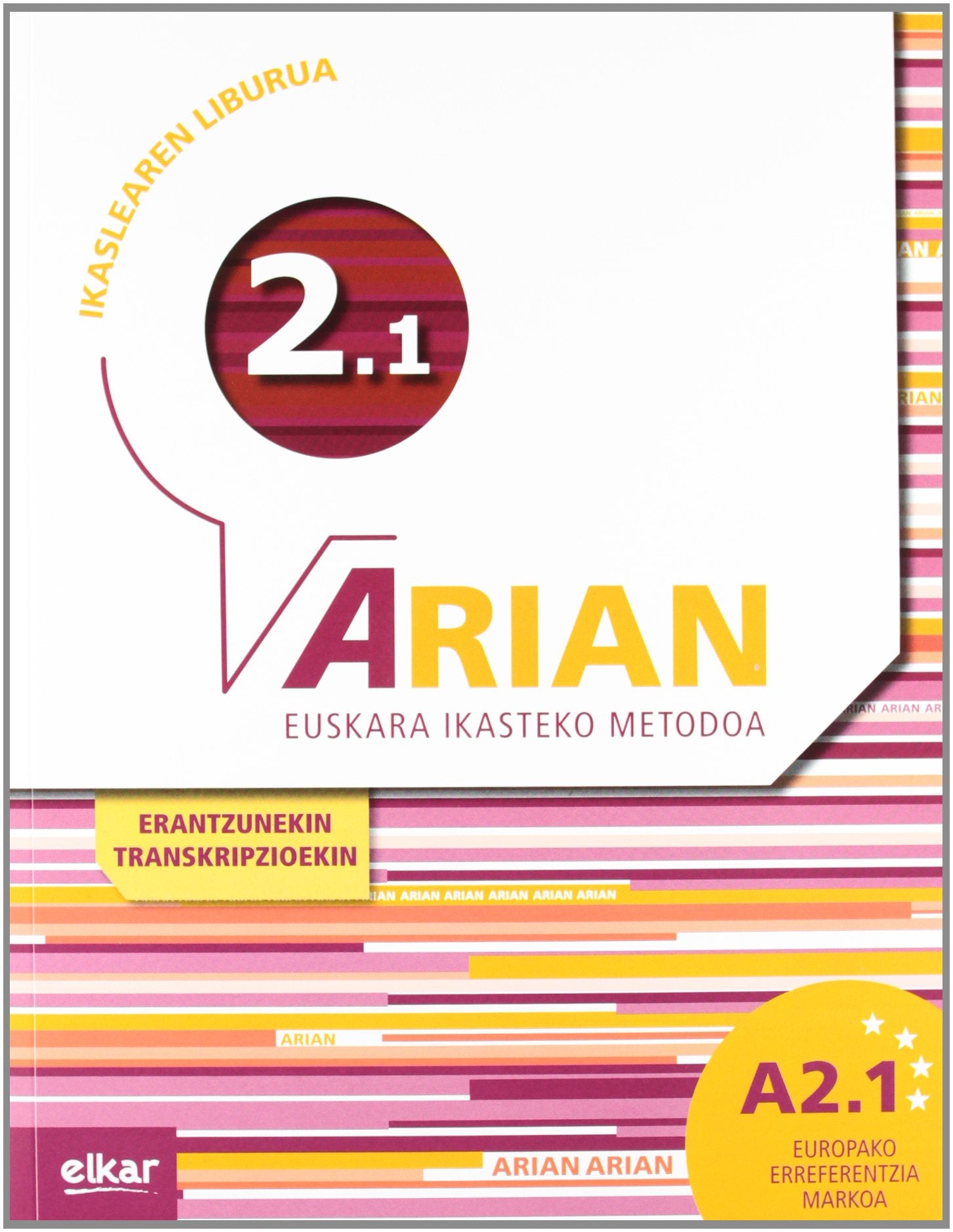 Arian A2.1 Ikaslearen liburua (+CD audioa) Foreign Languages ​​& Dictionaries