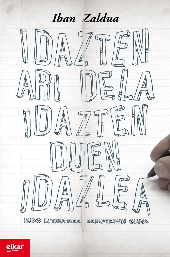 Idazten ari dela idazten duen idazlea (Literatura, Band 311) Contemporary literature