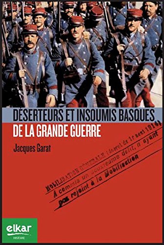 Déserteurs et insoumis basques de la Grande Guerre book