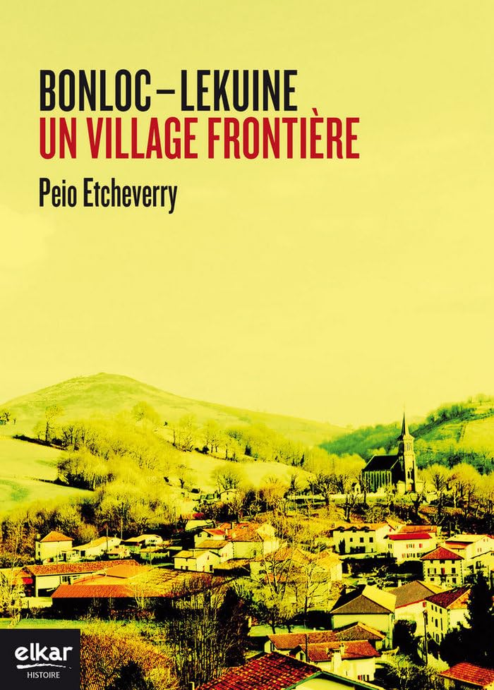 Bonloc-Lekuine - un village frontière book