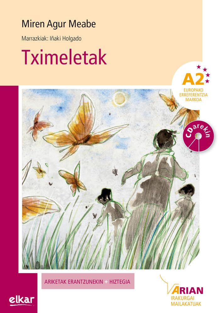 Tximeletak (+ CD audioa): Arian A2. Irakurgaiak (Arian irakurgaiak, Band 18) Contemporary literature