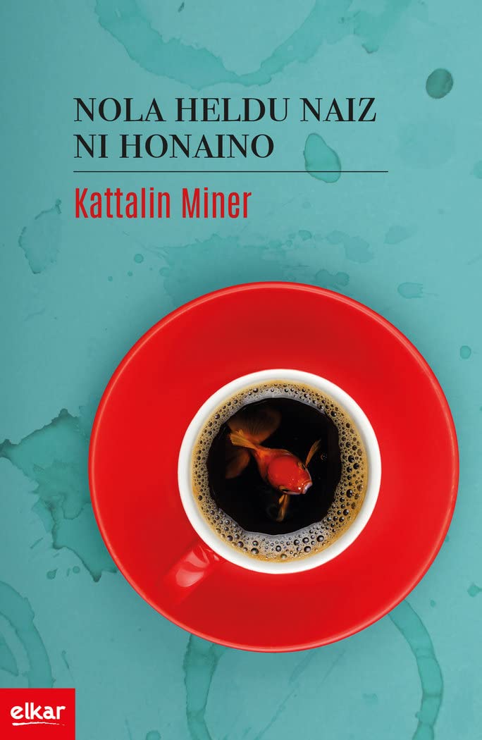 Nola heldu naiz ni honaino Contemporary literature