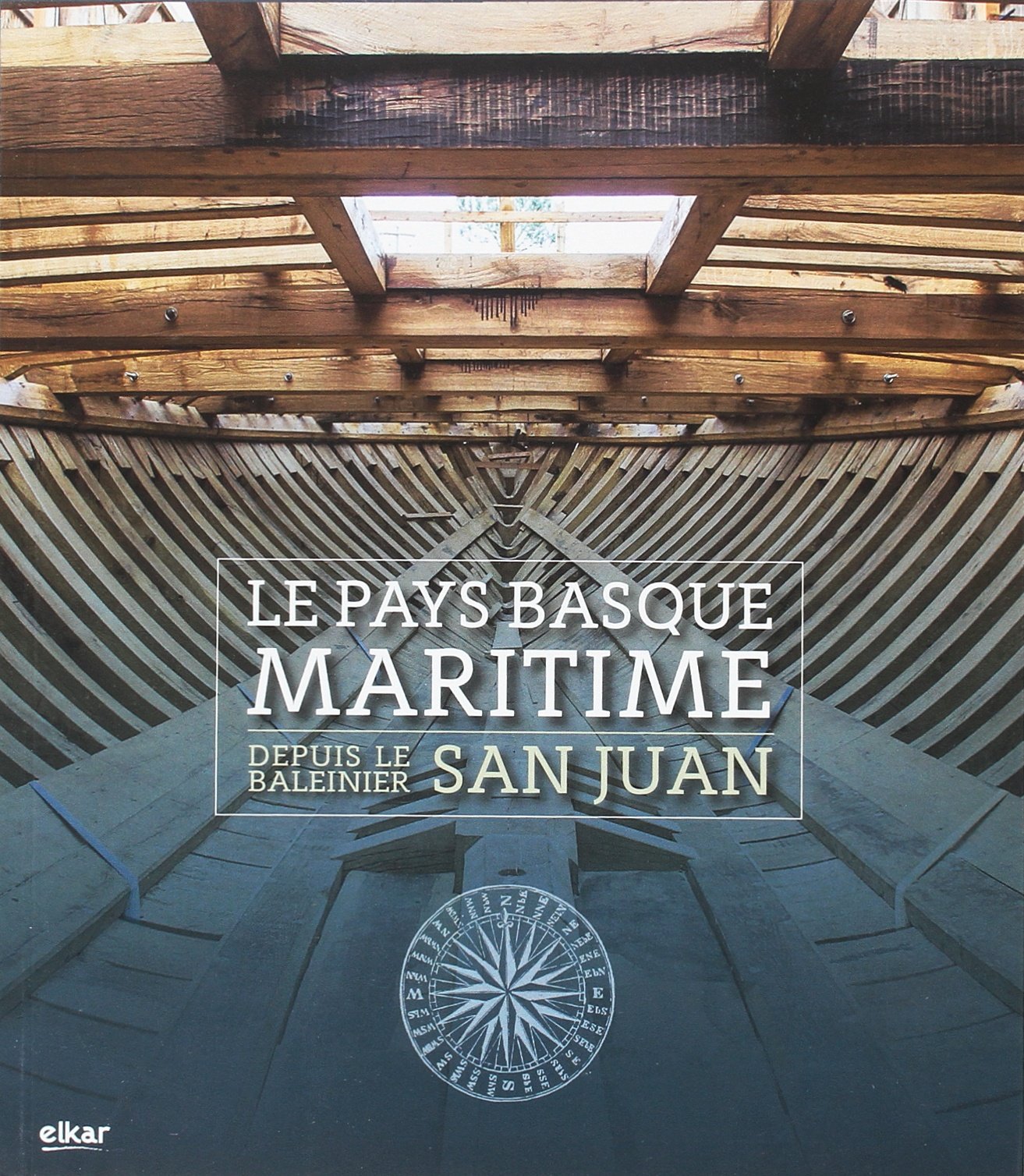 Le Pays Basque maritime depuis le baleinier San Juan book