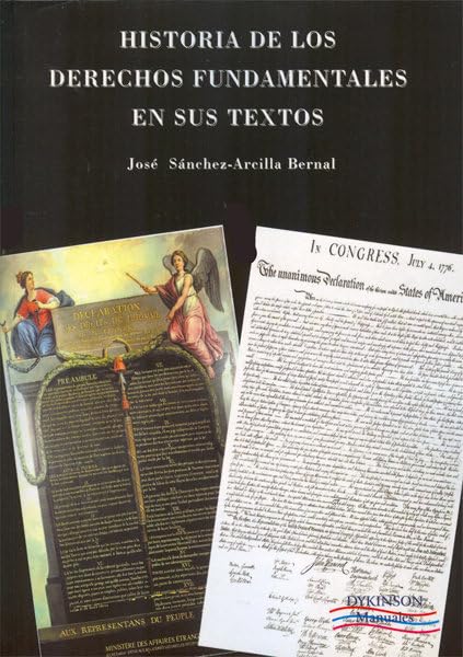 Historia de los derechos fundamentales en sus textos / History of the fundamental rights in their texts book