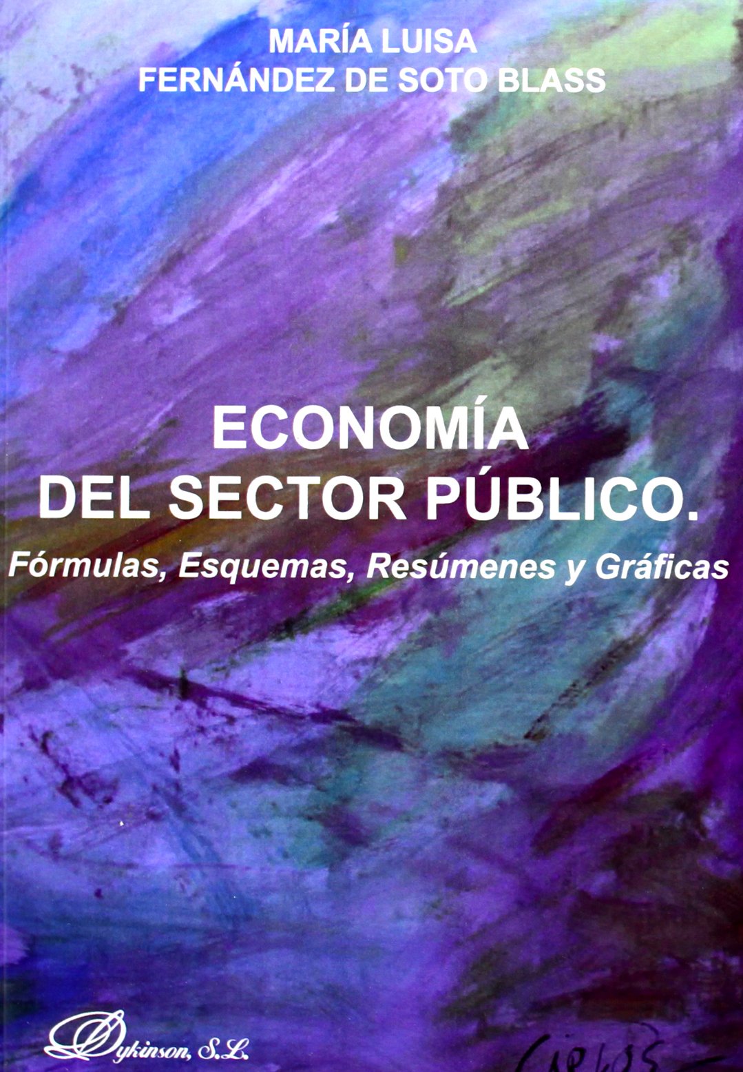 Economía del sector público: Fórmulas, esquemas, resúmenes y gráficas Social Sciences